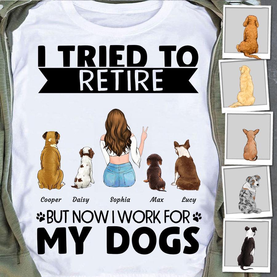Funny I Tried To Retire Personalized Dog T-Shirt TS-PT1334