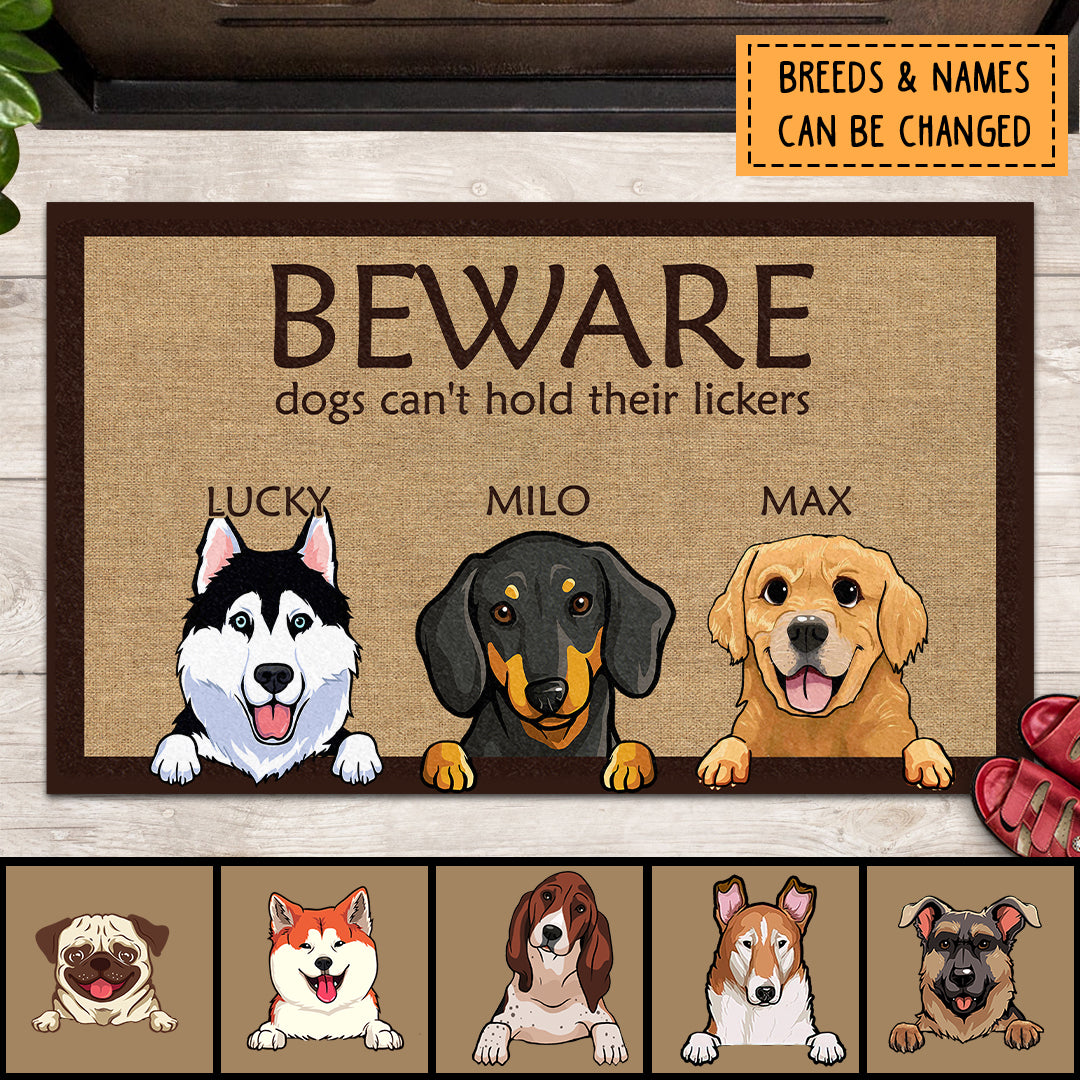 Beware Dogs Can't Hold There Lickers, Dog Lover Gift, Funny Welcome Mat, Gift For Home, Personalized Dog Breed Doormat